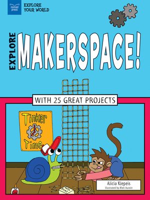cover image of Explore Makerspace!